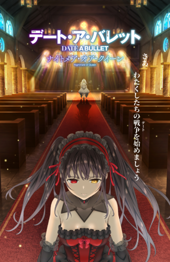  Date A Bullet - Nightmare or Queen